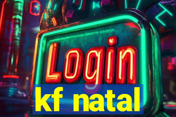 kf natal